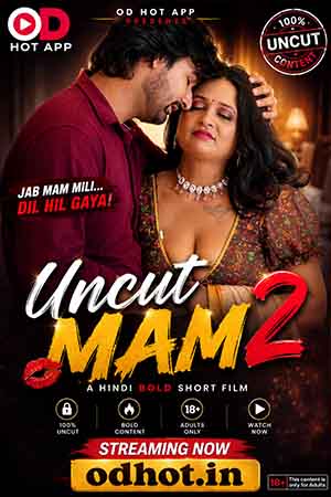 Uncut Mam 2
